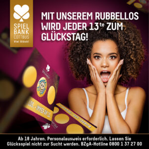 Zu sehen sind Rubbellose, die am linken Bildrand fallen. rechts im Bild ist eine junge Frau mit braunen lockigen Haaren, die erstaunt aussieht. Die überschrift lautet: Mit unserem Rubbellos wird jeder 13te zum Glückstag. 